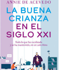 La buena crianza en el siglo XXI